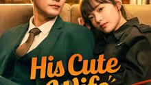 His Cute Wife Is Actually Immortal - Drama