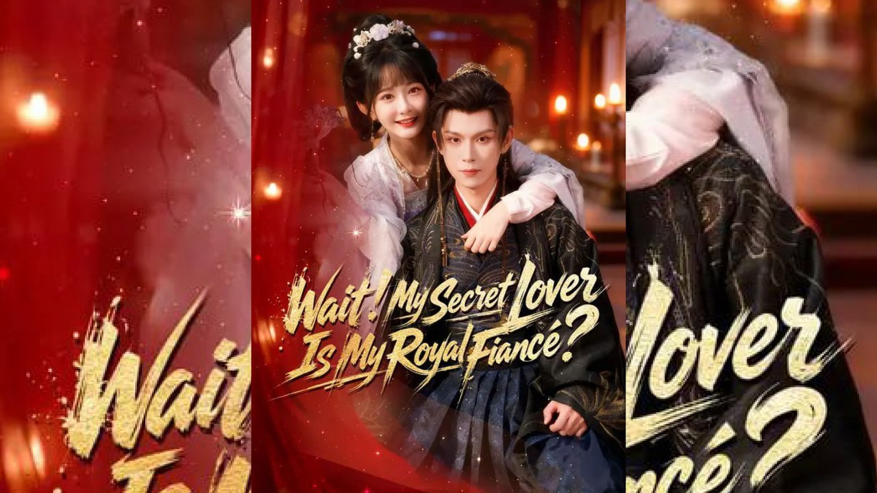 Wait! My Secret Lover Is My Royal Fiance Hd Chinese Romance Drama Mega