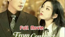 From Contract To True Love - Engsub