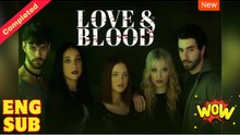 Love & Blood & Detailed Version