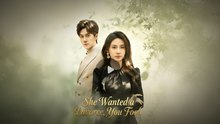 SHE WANTED A DIVORVE YOU - Full English Sub