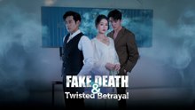 Fake death & twisted betrayal - Full Movie English Sub