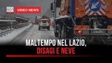 Maltempo nel Lazio, disagi e neve