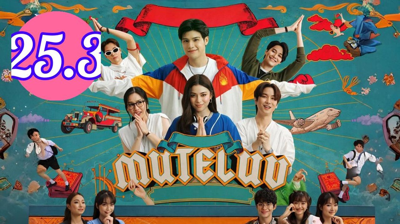 MuTeLuv Episode 25.3 Engsub