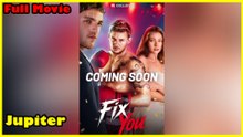 Fix You Full Movie  Reelshort