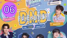 DMD Friendship the Reality The THIRD Chapter Episode 6 Engsub