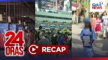 24 Oras: (Part 1) Sitwasyon sa paliparan, pantalan at terminal ngayong Semana Santa; Sulat ng isang Grade 6 pupil sa pangulo; Suplay ng LPG; atbp.