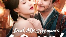 Dad My Stepmom’s A Queen - Drama FULL MOVIES ENGLISH SUB