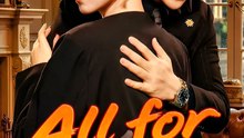 All for Love, All in Vain - Drama FULL MOVIES ENGLISH SUB