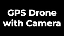 GPS Drone Camera