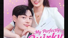 My Perfectly Quirky Wife Chinese Drama - English Sub