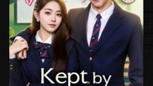 Kept by His Side Chinese Drama - English Sub