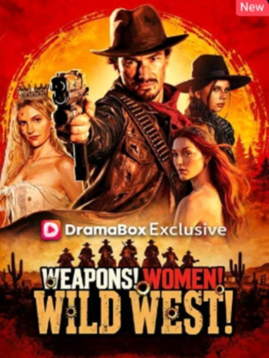 Weapons! Women! Wild West!