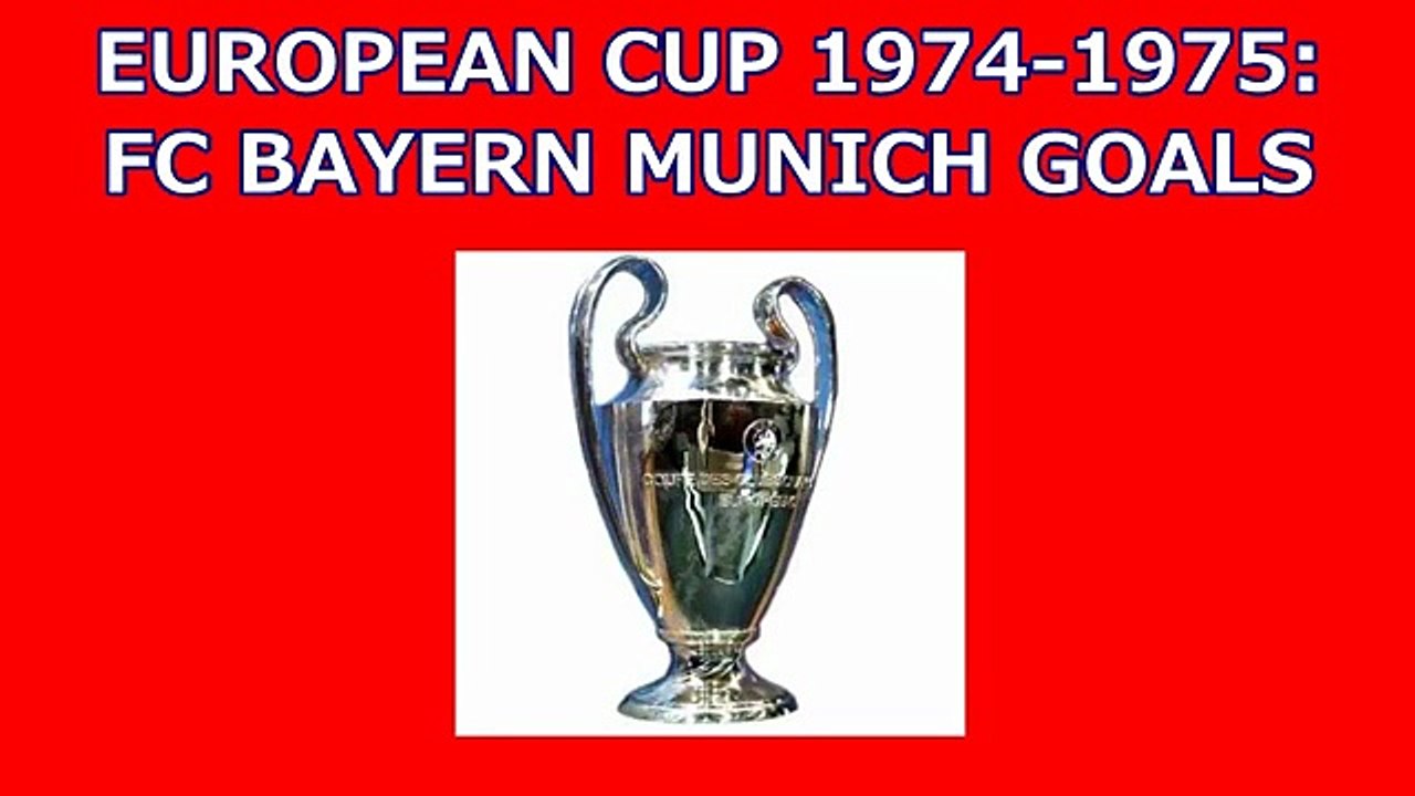 Football : 1974-1975 European Cup FC Bayern Munich Goals (Road to Victory)