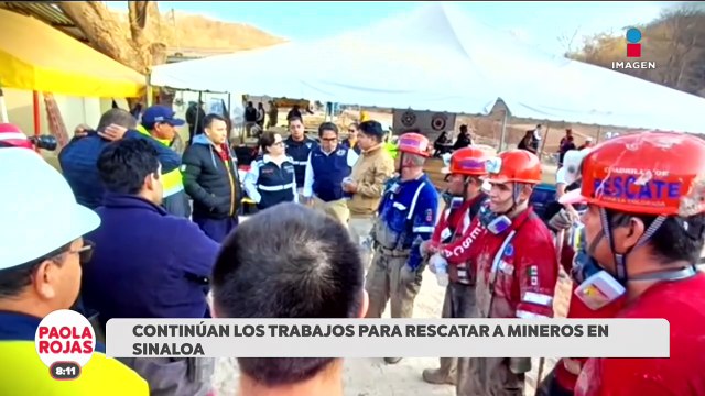 Continúa búsqueda de mineros atrapados en Sinaloa | DPC con Paola Rojas