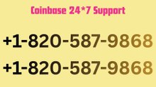 [Topic DIscussion] Full List Speak to C.O.I.N.B.A.S.E ™? Customer Contact Numbers in (U.S.A)