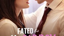 Fated to My Bad Boy Alpha- Full Movie English Sub