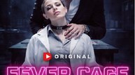 Fever Cage- Full Movie English Sub