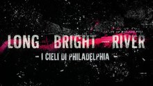 Long Bright River I cieli di Philadelphia Streaming Serie TV Stagione 1 Episodio 4 Streaming ITA HD