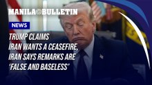 Trump claims Iran wants a ceasefire, Iran says remarks are ‘false and baseless’