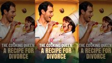 The Cooking Queen: A Recipe for Divorce - FULL