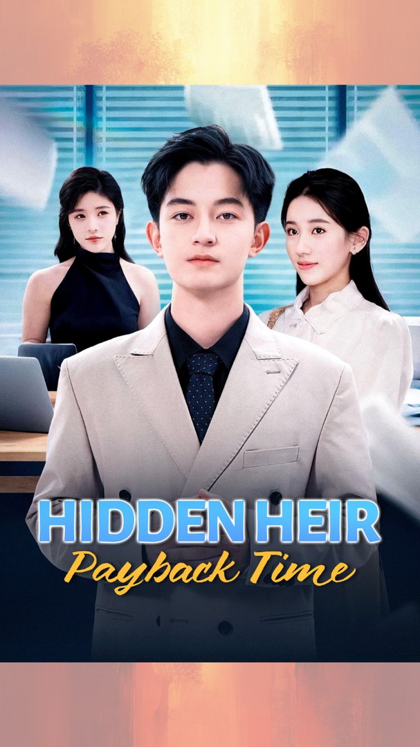 ⁣[#MiniMovie] [Dubbed] Hidden Heir Payback Time