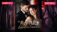 (Doblado) El Rey Alfa es mi Segundo Compañero (Versión completo)- Full
