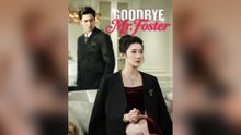 Goodbye, Mr. Foster Full Movie