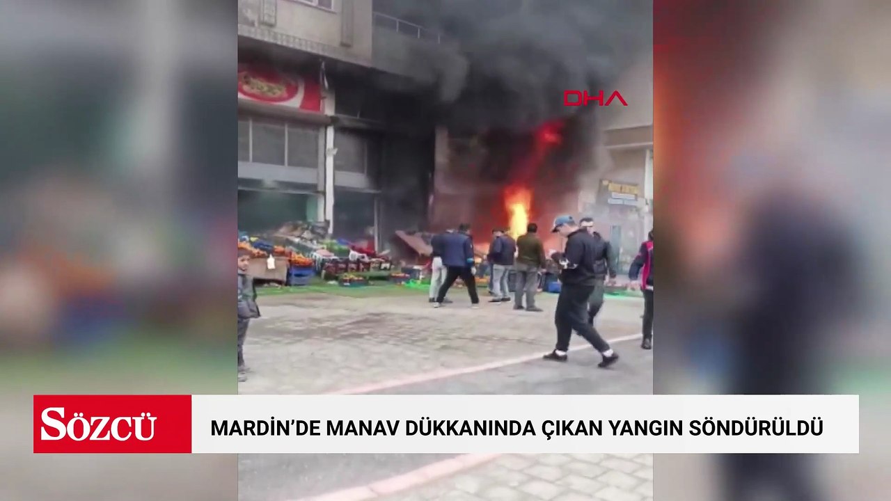 Mardin’de manav dükkanında çıkan yangın söndürüldü