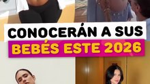 Famosas que conocerán a sus bebé este 2026