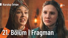 Kuruluş Orhan 21. Bölüm Fragman | "Tahtında sultan, divanında bey kalmayacak!"