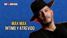 Max Max presenta “A media luz”: su lado más íntimo y atrevido | Entrevista Soy Grupero