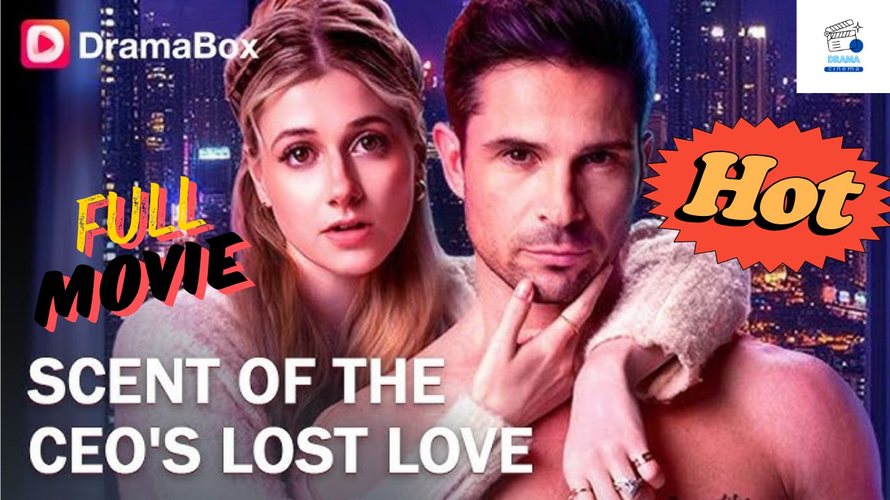 [HOT DRAMA 2026] Scent Of The Ceo's Lost Love #dramabox | Short Drama Hub