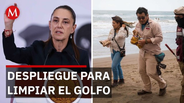 Sheinbaum detalla acciones para atender derrame de petróleo en el Golfo