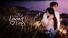 [Eng Sub] In Love With Loving You (2026) Ep 1-2-3