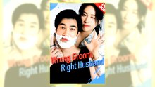 Wrong Groom, Right Husband Full Hd