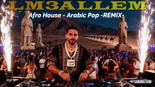 ☪ Saad Lamjarred - LM3ALLEM - (Afro House-Arabic Pop Remix) #afrohouse