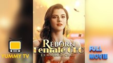 Reborn Female Ceo, Ex-Husband Cries With High Quality 2026 2026