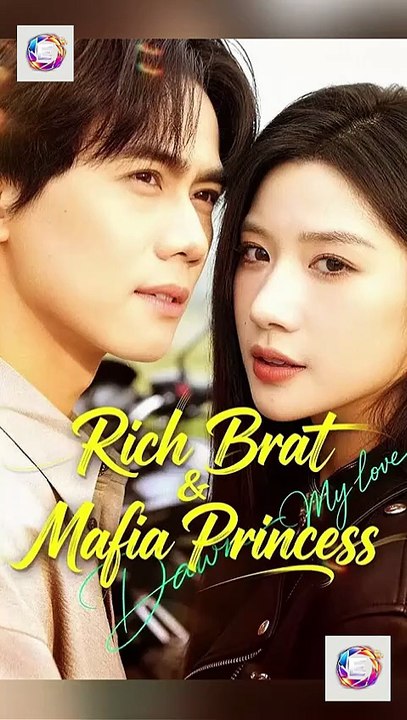 Rich Brat & Mafia Princess (Dubbed) [Full Movie] [Trending Drama]Full EP - Full