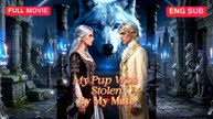 [FULL] My Pup was stolen by my mate | AuraLensArt