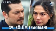 Esref Ruya - Episode 39 (English Subtitles)