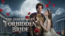 🔥Hot🔥The God Of War's Forbidden Bride