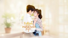 Falling for My Paparazzo Wife - Full Movie English Sub