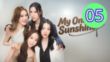 My Only Sunshine Episode 5 Engsub