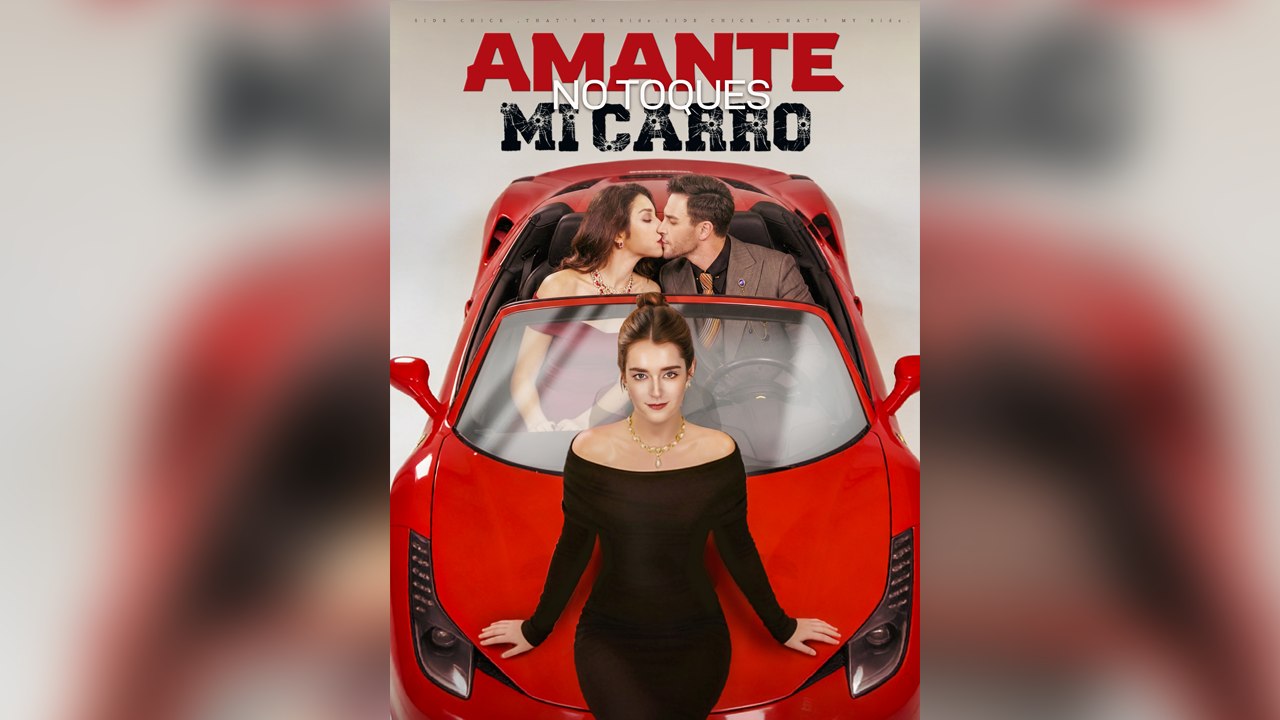 Amante, no toques mi carro [Doblado] - Episodio completo