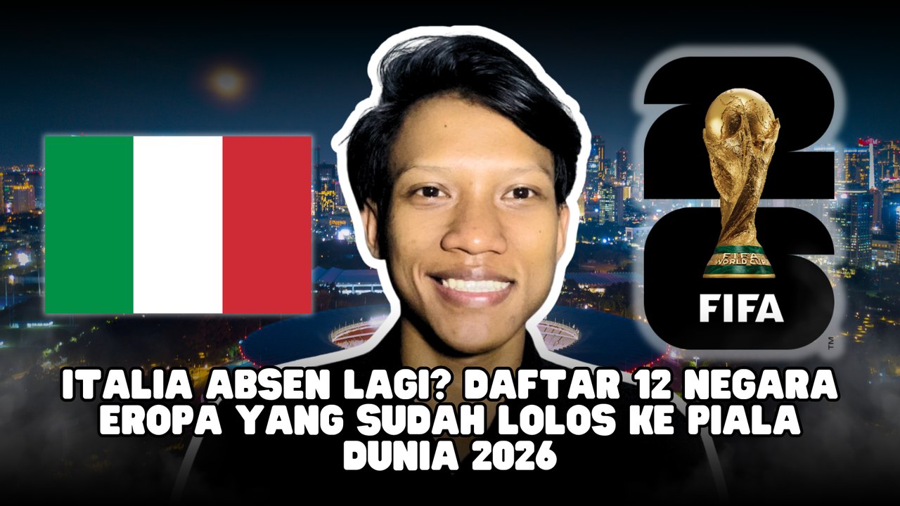 Tanpa Italia, Ini Negara Eropa yang ke Piala Dunia 2026