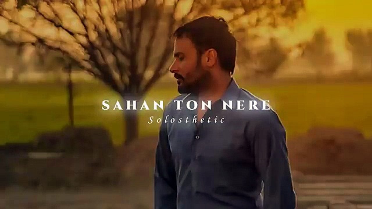Sahan Ton Nere _ Amrinder Gill _ Slowed   Reverb _ Solosthetic(360P)
