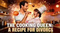 The Cooking Queen - A Recipe for Divorce
