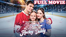 Baby Wants Her Hockey Daddy FULL EPISODE
