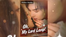 Oh, My Lord Lamp - Full English Sub